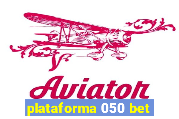 plataforma 050 bet